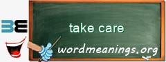 WordMeaning blackboard for take care
